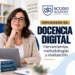 Diplomado en Docencia Digital: Herramientas, Metodologías y Evaluación