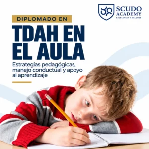 Diplomado en TDAH en el Aula: Estrategias Pedagógicas, Manejo Conductual y Apoyo al Aprendizaje