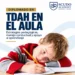 Diplomado en TDAH en el Aula: Estrategias Pedagógicas, Manejo Conductual y Apoyo al Aprendizaje
